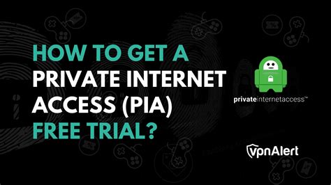 Private Internet Access Vpn Free Trial